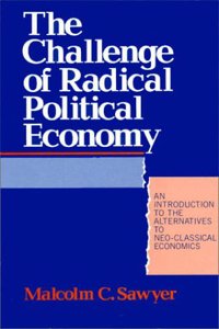 The Challenge of Radical Political Economy