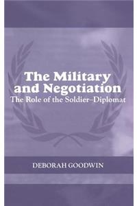 The Military and Negotiation