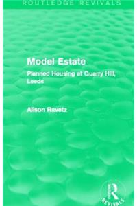 Model Estate (Routledge Revivals)