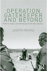 Operation Gatekeeper and Beyond