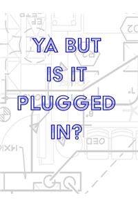 Engineer Graph Paper - Is It Plugged In