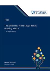 Efficiency of the Single-family Housing Market
