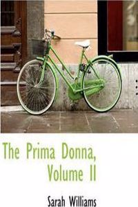 The Prima Donna, Volume II
