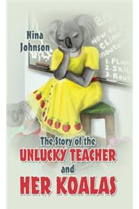 Story of the Unlucky Teacher and Her Koalas