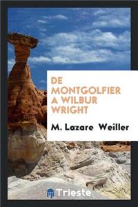 de Montgolfier a Wilbur Wright