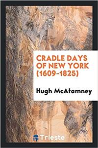 Cradle Days of New York (1609-1825)
