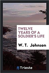 Twelve years of a soldier's life