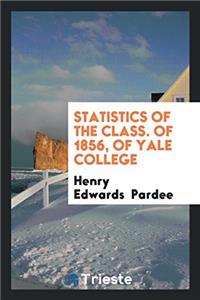Statistics of the Class. of 1856, of Yale College