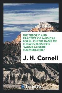 The Theory and Practice of Musical Form
