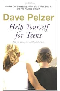 Help Yourself for Teens: Real-life Advice for Real-life Challenges Facing Young Adults