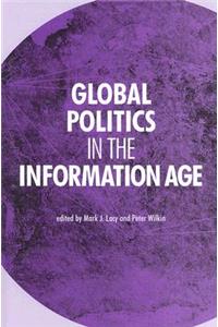 Global Politics in the Information Age