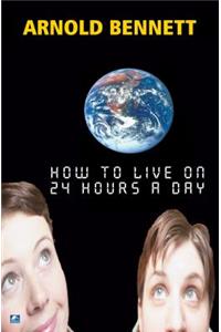 How To Live On 24 Hours A Day