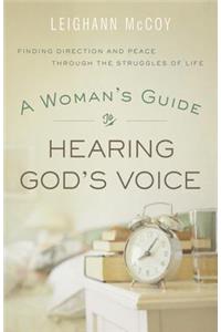 Woman's Guide to Hearing God's Voice