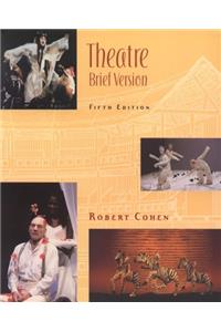 Theatre: Brief Version