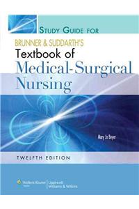 Brunner and Suddarth's Textbook of Medical-Surgical Nursing