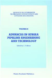 Advances in Subsea Pipeline Engineering and Technology