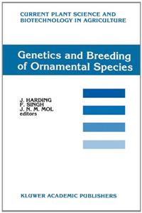 Genetics and Breeding of Ornamental Species