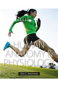 Human Anatomy & Physiology Plus Mastering A&P with eText -- Access Card Package