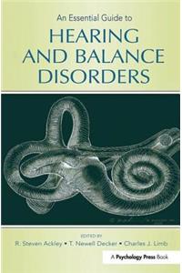 Essential Guide to Hearing and Balance Disorders