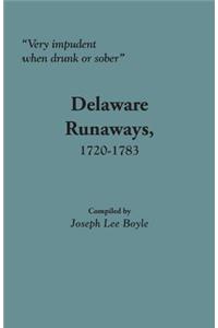 Very Impudent When Drunk or Sober