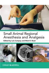 Small Animal Regional Anesthesia and Analgesia