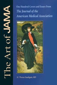 The Art of JAMA: Covers and Essays from the Journal of the American Medical Association