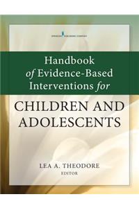 Handbook of Evidence-Based Interventions for Children and Adolescents