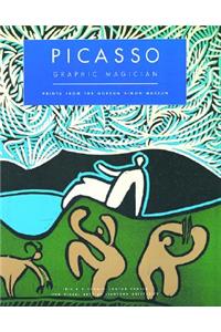 Picasso Graphic Magician: Prints from the Norton Simon Museun