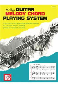 Guitar Melody Chord Playing System