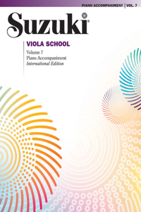 Suzuki Viola School, Volume 7 (International), Vol 7