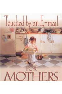 Touched by an E-mail for Mothers