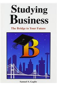 Studying Business: Bridge to Your Future