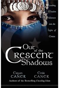 Out of the Cresent Shadows