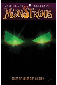 Monstrous: Tales Of Valor And Villainy