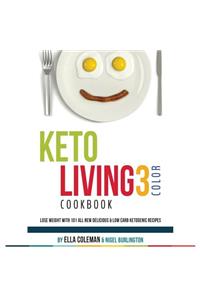 Keto Living 3 - Color Cookbook