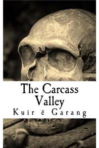 The Carcass Valley