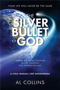 Silver Bullet of God
