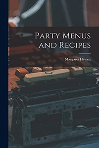 Party Menus and Recipes
