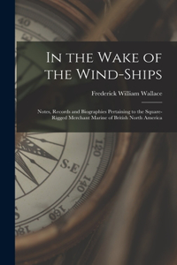 In the Wake of the Wind-ships