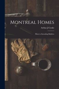 Montreal Homes [microform]