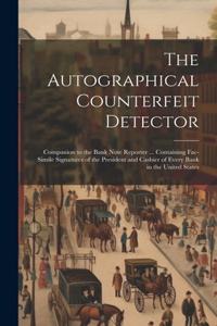 Autographical Counterfeit Detector