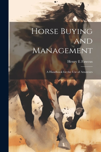 Horse Buying and Management