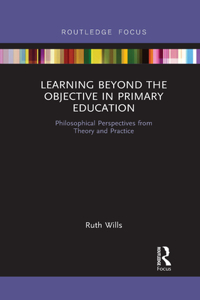 Learning Beyond the Objective in Primary Education