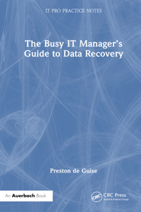 Busy IT Manager's Guide to Data Recovery