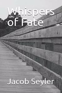 Whispers of Fate