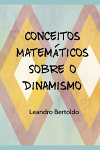 Conceitos Matemáticos Sobre o Dinamismo