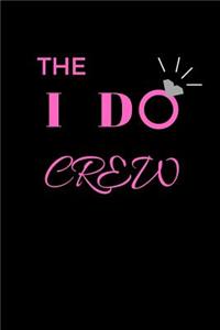 The I Do Crew