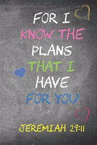 For I Know the Plans I Have for You