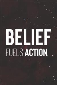 Belief Fuels Action