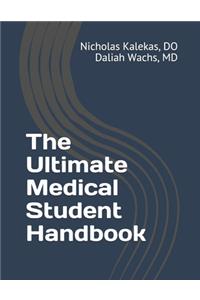 Ultimate Medical Student Handbook